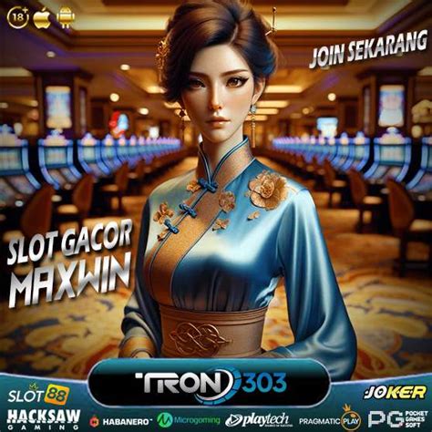 TRON303 Situs Bandar Agen Slot Gacor Dan Judi .